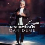 دانلود آهنگ افشین آذری به نام جان دئمه دانلود آهنگ افشین آذری به نام جان دئمه